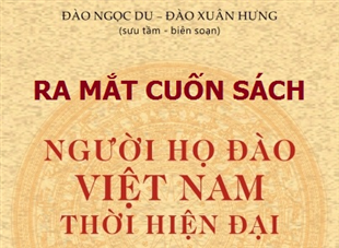 Ra mắt cuốn sách Người họ Đào Việt Nam thời hiện đại 